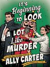 It's Beginning to Look a Lot Like Murder